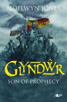 Glyndwr - Son of Prophecy