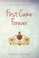 First Came Forever