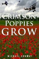 Where Crimson Poppies Grow