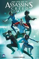 Assassin's Creed: Uprising Volume 1 - Common Ground