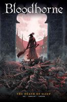 Bloodborne Volume 1 - The Death of Sleep