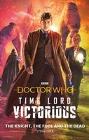 The Knight, The Fool and The Dead: Time Lord Victorious