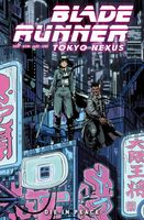 Blade Runner: Tokyo Nexus Volume 1: Die in Peace