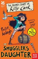 The Secret Diary Of Kitty Cask, Smuggler's Daughter