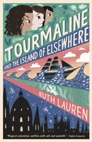 Tourmaline and the Island of Elsewhere