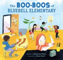 The Boo-Boos of Bluebell Elementary