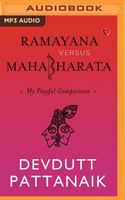 Ramayana Versus Mahabharata