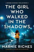 The Girl Who Walked in the Shadows