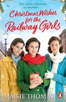 Christmas Wishes for the Railway Girls