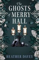 The Ghosts of Merry Hall