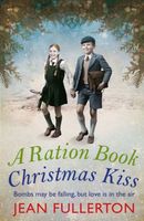 A Ration Book Christmas Kiss