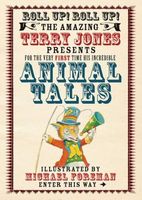 The Fantastic World of Terry Jones: Animal Tales