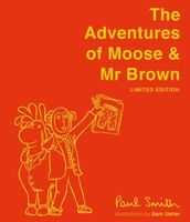 The Adventures of Moose and Mr Brown