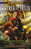 Gotrek & Felix: The Third Omnibus