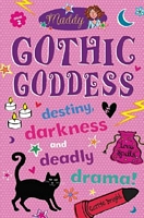Gothic Goddess: Destiny, Darkness and Deadly Drama!