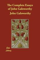 The Complete Essays of John Galsworthy