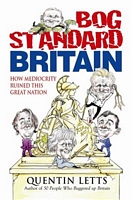 Bog-Standard Britain: How Mediocrity Ruined This Great Nation