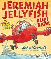 Jeremiah Jellyfish Flies High!