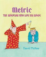 Melric the Magician Who Lost His Magic