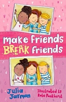 Make Friends, Break Friends