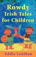 Rowdy Irish Tales For Children