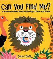 Can You Find Me?: Hide & Seek W/ Flaps, Tags, Slots