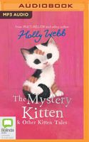 The Mystery Kitten and Other Kitten Tales