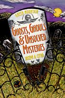 Green Mountain Ghosts, Ghouls & Unsolved Mysteries