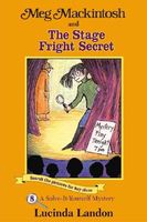 Meg MacKintosh and the Stage Fright Secret