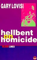 Hellbent on Homicide