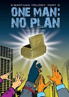 One Man: No Plan