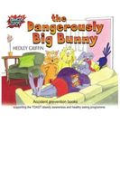 The Dangerously Big Bunny