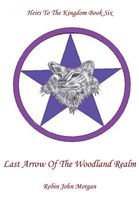 Last Arrow of the Woodland Realm