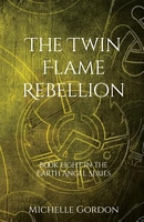 The Twin Flame Rebellion