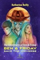 Ben & Friday Save the Universe