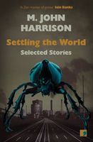 M. John Harrison's Latest Book