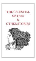 The Celestial Sisters and Other Stories