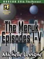 The Meruk Episodes I-V