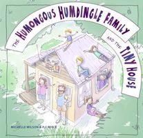 The Humongous Humdingle Family and the Tiny House