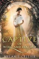 A Captive of Wing and Feather