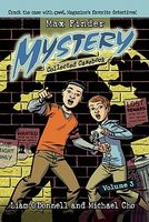 Max Finder Mystery Collected Casebook, Volume 3