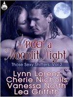 Under a Moonlit Night: Those Sexy Shifters 2