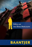 DeKok and the Dead Harlequin