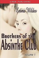 Brothers of the Absinthe Club, Volume 1