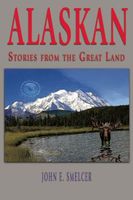 Alaskan: Stories From the Great Land