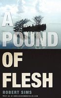 A Pound of Flesh