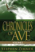 Chronicles of Ave, Volume 1