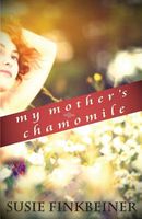 My Mother's Chamomile