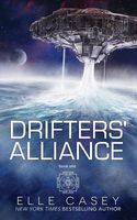 Drifters' Alliance: Book One