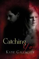 Catching You